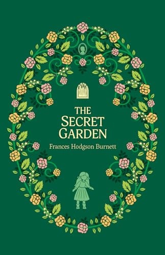 The Secret Garden by Frances Hodgson Burnett