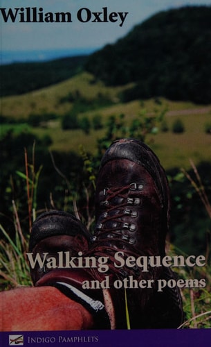 Walking Sequence and Other Poems by William Oxley