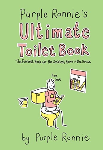 Purple Ronnie's Ultimate Toilet Book The Funniest Book for the Smallest Room in the House by Giles Andreae