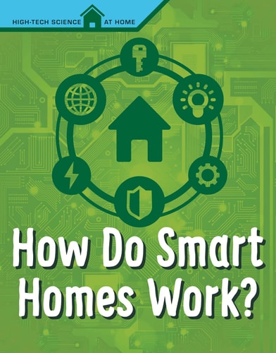 How Do Smart Homes Work? by Agnieszka Biskup