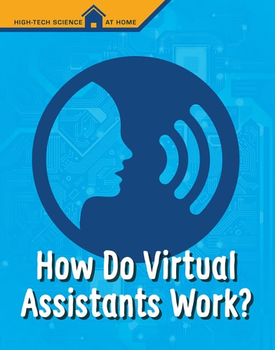 How Do Virtual Assistants Work? by M.M. Eboch