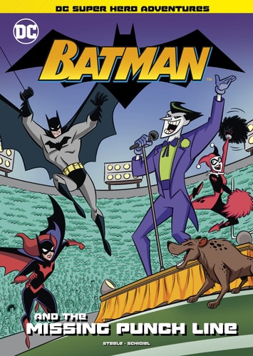 Batman and the Missing Punchline by Michael Steele