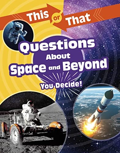 This or That Questions About Space by Stephanie Bearce
