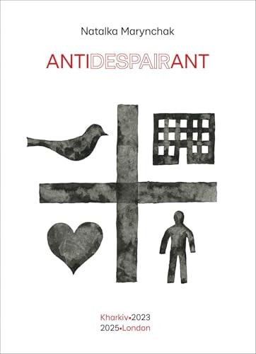 Antidespairant by Natalka Maryanchak