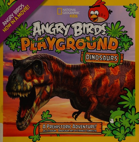Angry Birds Playground: Dinosaurs: A Prehistoric Adventure! by Jill Esbaum