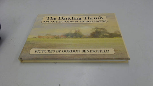 The Darkling Thrush and Other Poems by Thomas Hardy by Gordon Beningfield