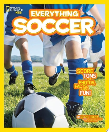 Everything Soccer by Blake Hoena, B. A. Hoena, Omar Gonzalez