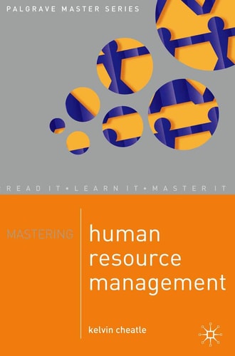Mastering Human Resource Management (Master Series (Business), 1) by Kelvin Cheatle