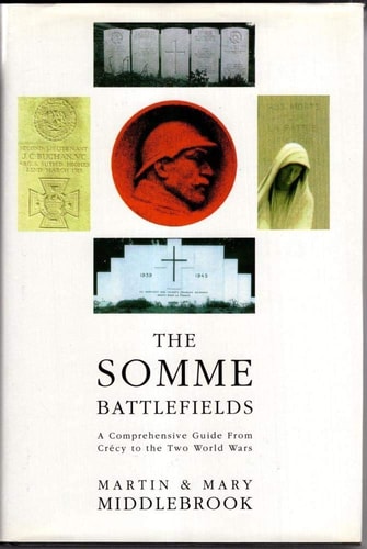 The Somme Battlefields by Martin & Middlebrook, Mary. Middlebrook