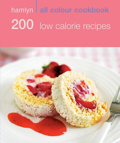 200 Low Calorie Recipes by Marina Filippelli
