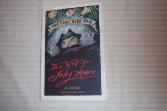The Not-So-Jolly Roger (Time Warp Trio) by Jon Scieszka