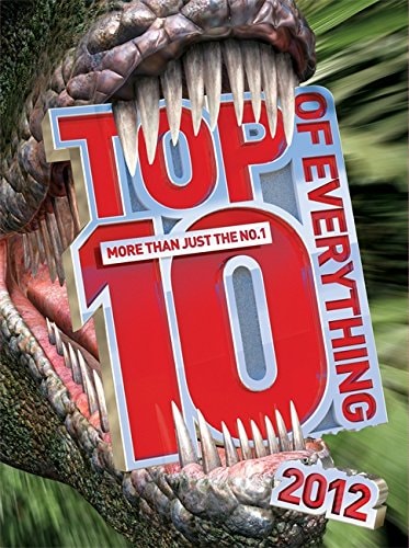 Top 10 of Everything 2012: Discover More Than Just the No. 1! by Caroline Ash