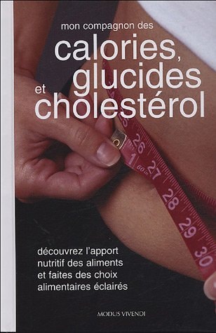 Mon compagnon des calories, des glucides et du cholestérol by Martha Schueneman