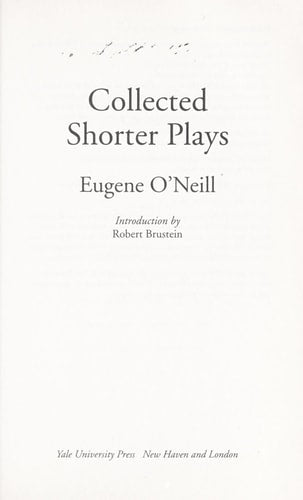 Collected Shorter Plays by Eugene O'Neill