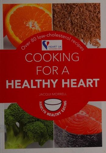 Cooking for a Healthy Heart (Hamlyn Healthy Eating) by Jacqui Morrell (Lynas)