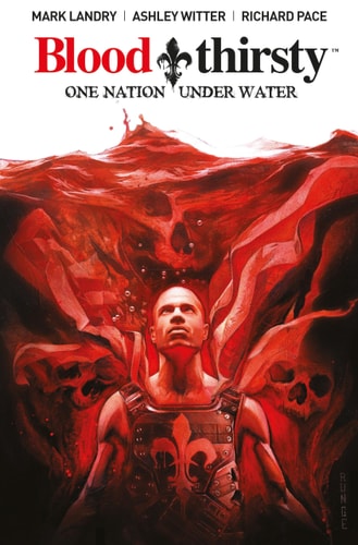 Bloodthirsty: One Nation Under Water by Mark Landry
