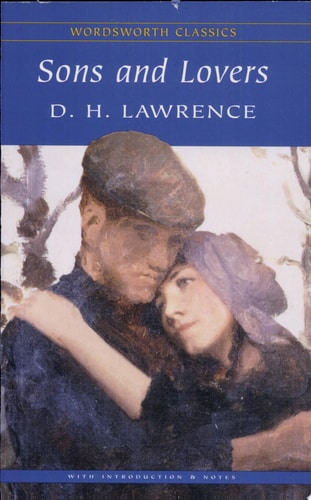 Sons and Lovers by David Herbert Lawrence