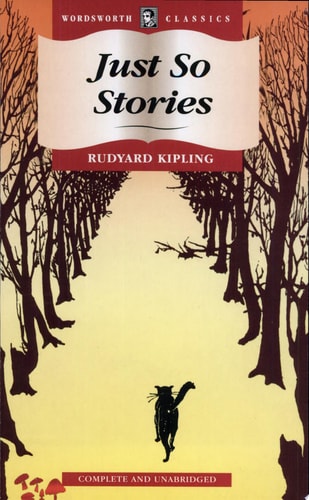 Just So Stories by Rudyard Kipling