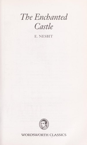 ENCHANTED CASTLE,THE (PB) - WWC by Edith Nesbit