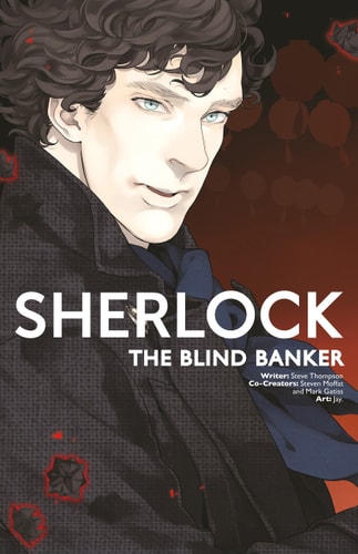 Sherlock Vol. 2: The Blind Banker by Steven Moffat, Mark Gatiss, Steven Thompson