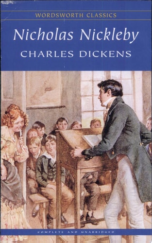 The Life & Adventures of Nicholas Nickleby by Charles Dickens
