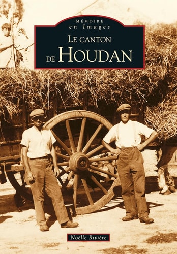 Houdan (Le canton de) by Noëlle Rivière