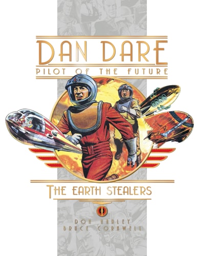 Dan Dare: The Earth Stealers (Dan Dare Pilot of the Future) by Frank Hampson, Frank Bellamy