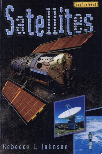Satellites by Rebecca L. Johnson