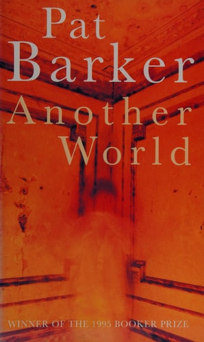 Another world by Pat Barker