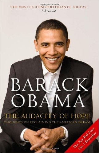 The Audacity of Hope Thoughts on Reclaiming the American Dream by Barack Obama
