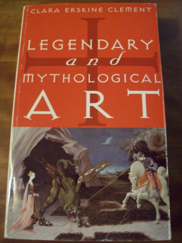 Legendary and Mythological Art by Clara Erksine Clement