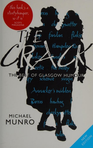 The Crack: The Best of Glasgow Humour by Michael Munro
