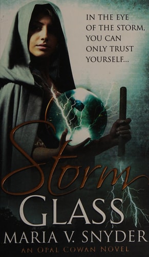Storm Glass by Maria V. Snyder