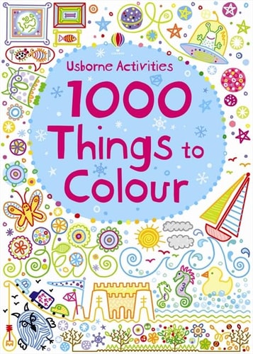 1000 Things to Colour by Kirsteen Robson