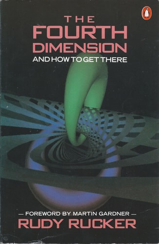 The Fourth Dimension by Rudolf V.B. Rucker