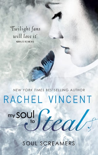 My Soul to Steal by Rachel Vincent