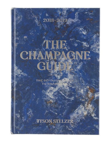 The Champagne Guide 2018-2019: The Definitive Guide to Champagne by Tyson Stelzer