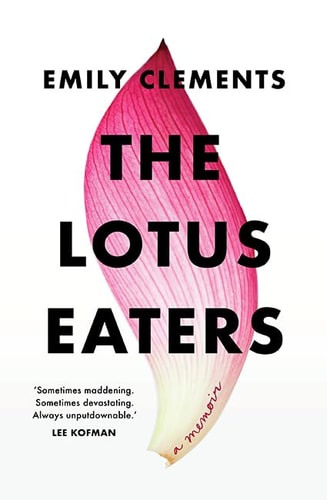 Lotus Eaters by Emily Clements