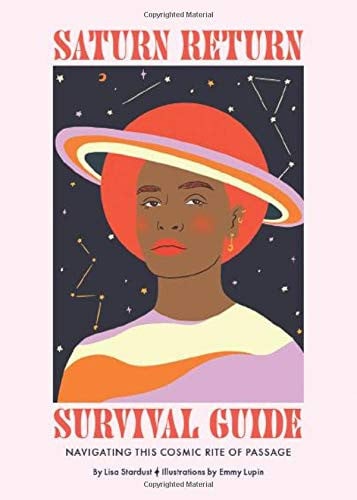 Saturn Return Survival Guide Navigating This Cosmic Rite of Passage by Lisa Stardust