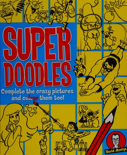 Super Doodles by David Mostyn