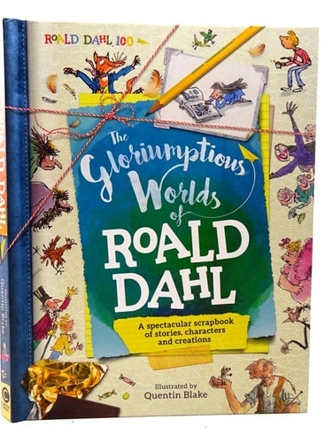 The Gloriumptious Worlds of Roald Dahl by S. A. Caldwell, Roald Dahl
