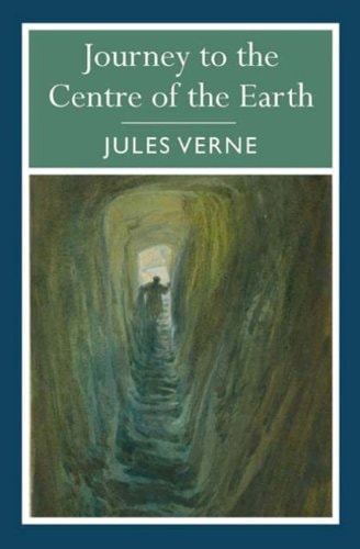Journey to the Centre of the Earth (Arcturus Paperback Classics) by Jules Verne