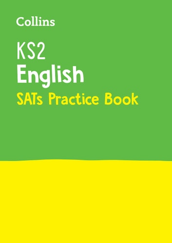 Collins KS2 Sats Revision and Practice - New 2014 Curriculum Edition  KS2 English: Practice Workbook by Collins UK