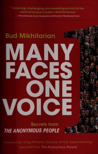 Many Faces, One Voice: Secrets from The Anonymous People by Bud Mikhitarian, Greg Williams