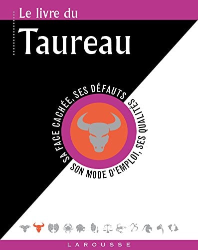 Le livre du Taureau (Les mini Larousse) by Gary Goldschneider, Stella Hyde