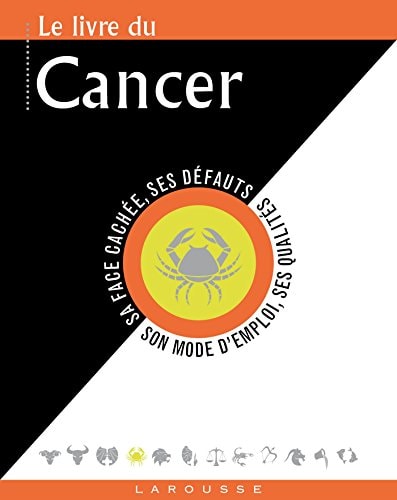 Le livre du Cancer by Gary Goldschneider, Stella Hyde