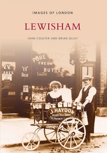 Lewisham (Archive Photographs) by John Coulter, Barry Olley