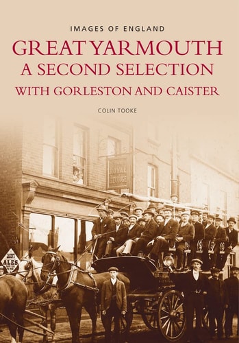 Around Great Yarmouth (Archive Photographs) by Colin Tooke