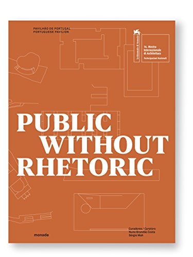 Public Without Rhetoric (Portuguese and English Edition) by Nuno Brandão Costa and Sérgio Mah