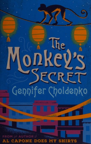 The Monkey's Secret by Gennifer Choldenko